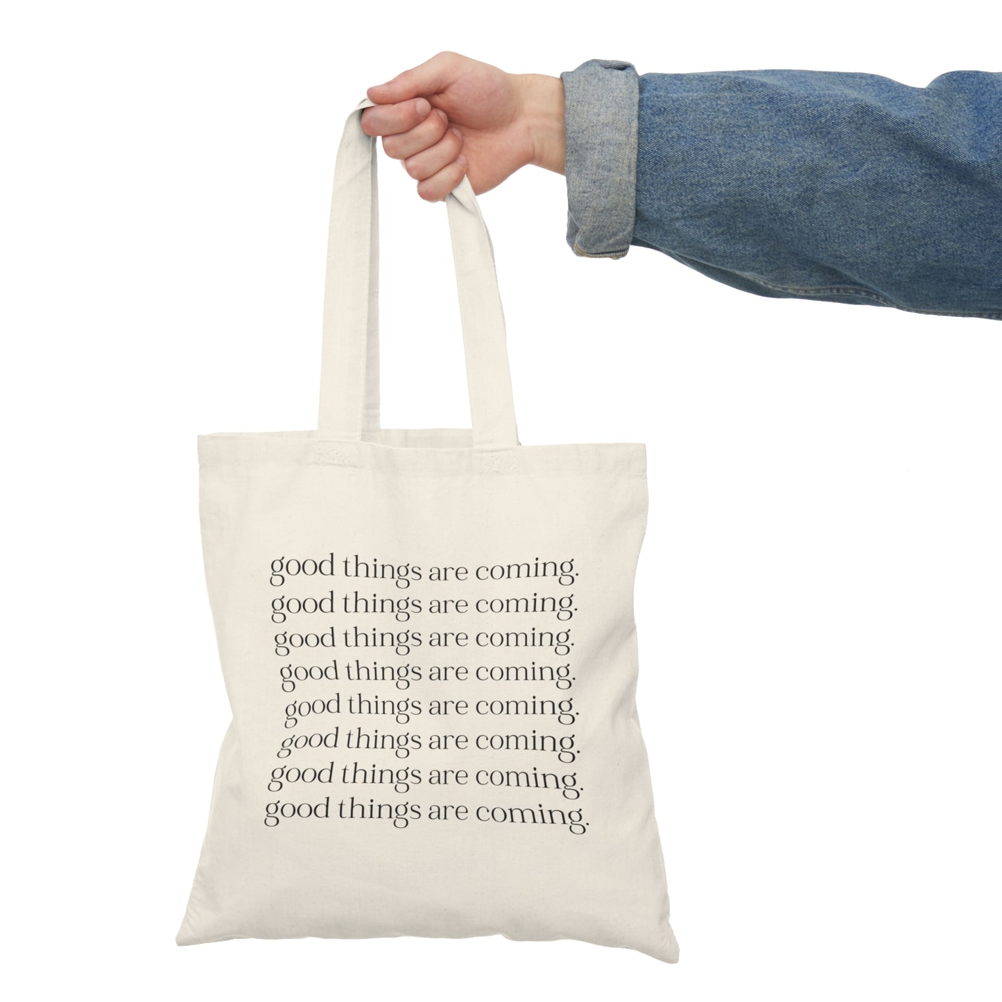Good Things are Coming Tote Bag